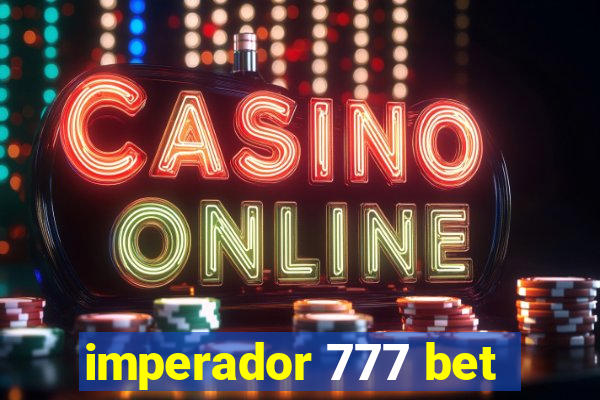 imperador 777 bet